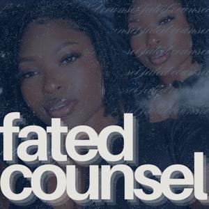 Fated Counsel