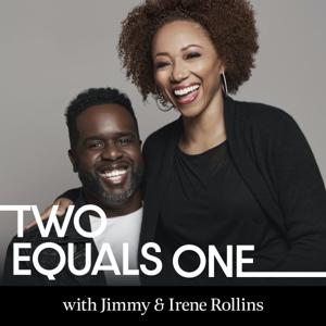 Two Equals One with Jimmy & Irene Rollins by Jimmy Rollins, Irene Rollins