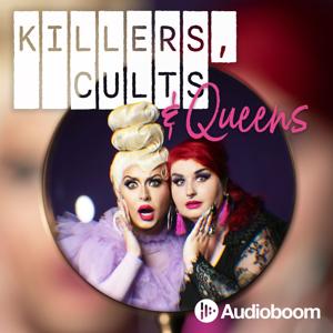 Killers, Cults and Queens by Killers Cults & Queens