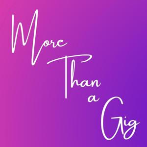 More Than A Gig