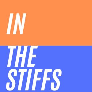 In The Stiffs Podcast by InTheStiffs