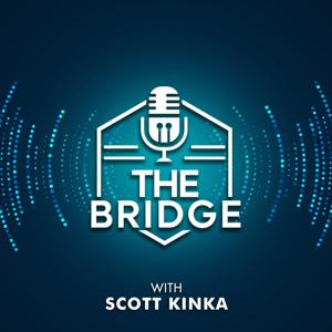 The Bridgecast with Scott Kinka