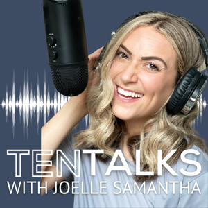 TEN Talks with Joelle Samantha