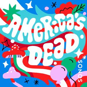 America's Dead by Sonos