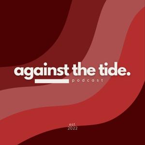 Against the Tide