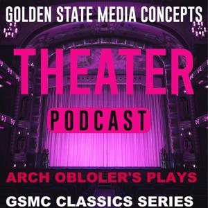 GSMC Classics: Arch Oboler's Plays