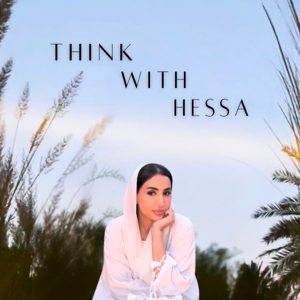 Think With Hessa by Hessa Alsuwaidi