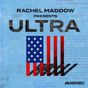 Rachel Maddow Presents: Ultra by Rachel Maddow, MSNBC