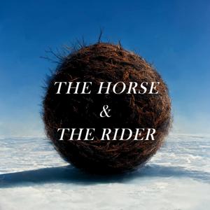 THE HORSE & THE RIDER