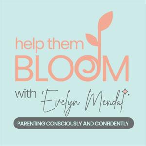 Help Them Bloom by Evelyn Mendal