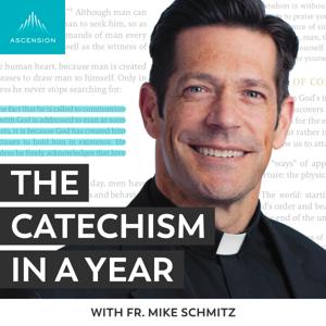 The Catechism in a Year (with Fr. Mike Schmitz) by Ascension