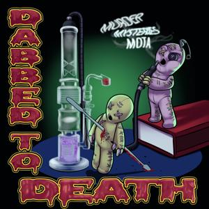 Dabbed To Death