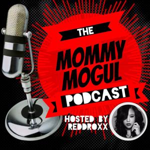 The Mommy Mogul Podcast