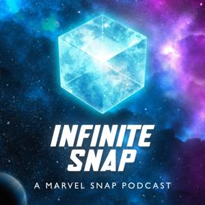 Infinite Snap - A Marvel Snap Podcast