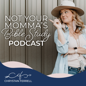 Not Your Momma's Bible Study Podcast