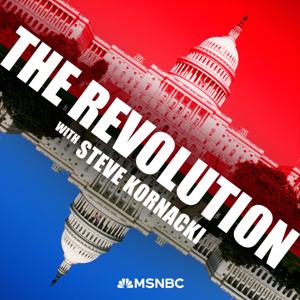 The Revolution with Steve Kornacki by Steve Kornacki, MSNBC