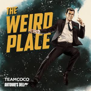 The Weird Place by Team Coco and Dana Carvey