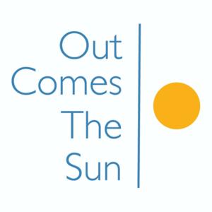 Out Comes The Sun