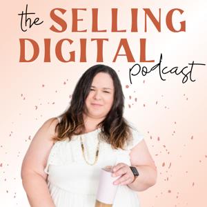 The Selling Digital Podcast