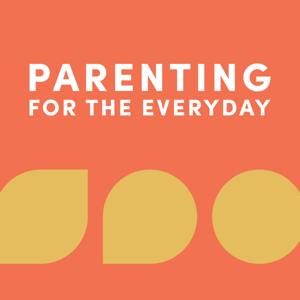 Parenting for the Everyday by Christ Community Chapel