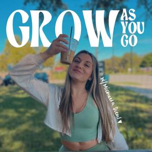 Grow As You Go Podcast