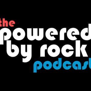 The Powered By Rock Podcast