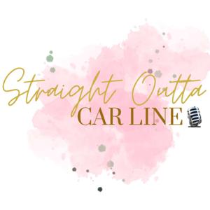 Straight Outta Car Line