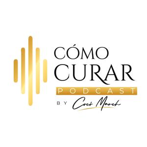 Como Curar Podcast by Coco March