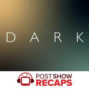 Dark: A Post Show Recap Rewatch