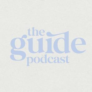 The Guide Podcast by Paige Morris & Ellie Johnson