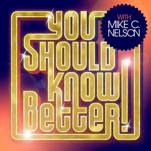 The Trivia Podcast: You Should Know Better! by Mike C. Nelson