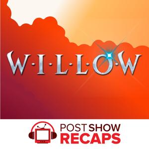 Willow: A Post Show Recap