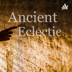 Ancient Eclectic