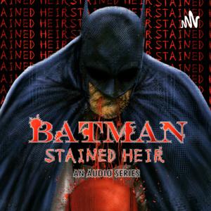 Batman: Stained Heir by Jason Ortega