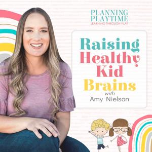 Raising Healthy Kid Brains