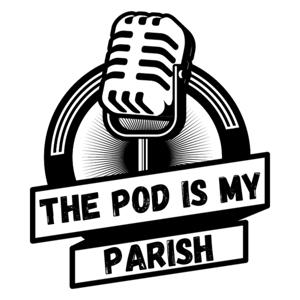 The Pod is my Parish