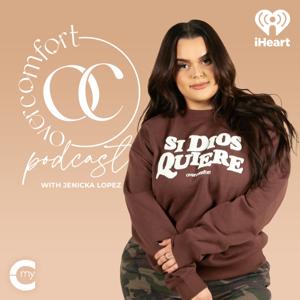 Overcomfort Podcast with Jenicka Lopez by My Cultura and iHeartPodcasts