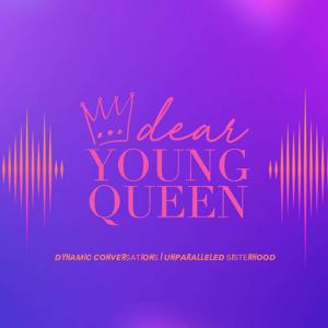 Dear Young Queen