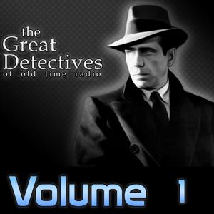 The Great Detectives of Old Time Radio Volume 1 by Adam Graham