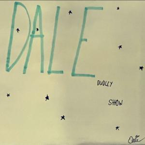 Dale Dudley Show by Dale Dudley