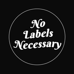 No Labels Necessary by BRANDMAN NETWORK