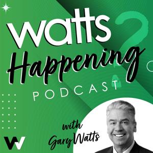 Watts Happening Podcast by Watts Group