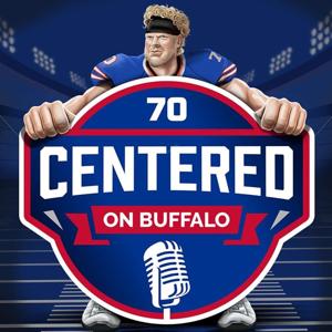 The Centered on Buffalo Podcast: For Buffalo Bills Fans by Former NFL Center Eric Wood