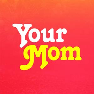 Your Mom™ by Lisa McCaffrey, Ashley Adamson