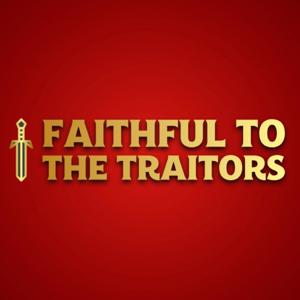 Faithful to 'The Traitors' by BAM! Productions