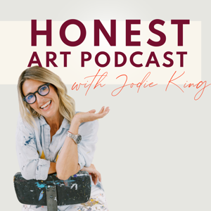 Honest Art Podcast with Jodie King by Jodie King