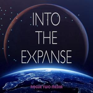 Into The Expanse by Rogue Two Media