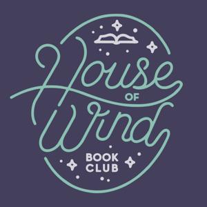 House of Wind Book Club by Hannah and Amber