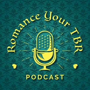 Romance Your TBR: An Unhinged Historical Romance Podcast by Caroline & Hannah