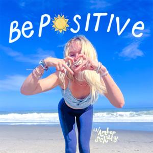 Be Positive Podcast